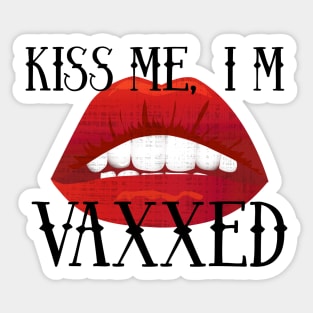 Kiss Me I'm Vaxxed Sticker